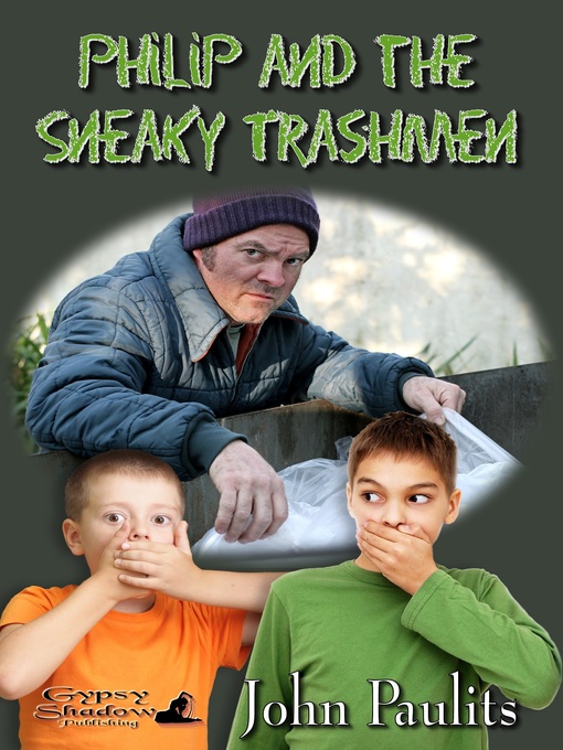 Title details for Philip and the Sneaky Trashmen by John Paulits - Available